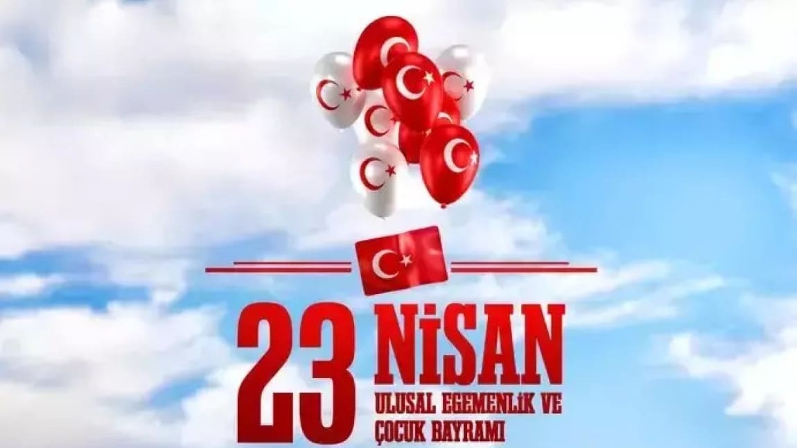 23 Nisan Ulusal Egemenlik ve Çocuk Bayramını Coşkuyla Kutladık 23 Nisan Ulusal Egemenlik ve Çocuk Bayramını Coşkuyla Kutladık